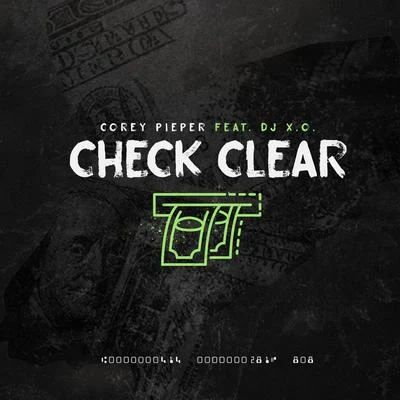 IamHeavyChevy/DJ X.O.Check Clear (feat. DJ X.O.)