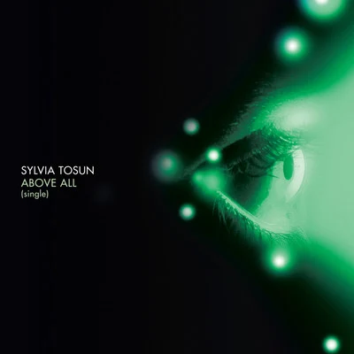 Sylvia TosunAbove All - Club Mixes