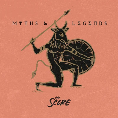 The ScoreMyths & Legends