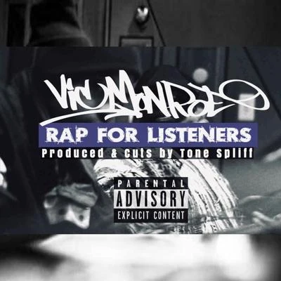 Vic MonroeRap for Listeners