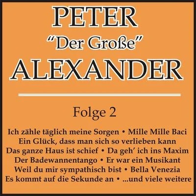 Peter AlexanderPeter "Der Große" Alexander Folge 2