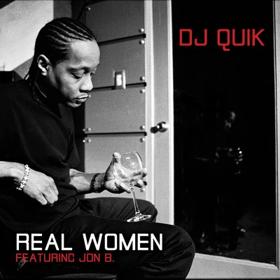 DJ QuikReal Women