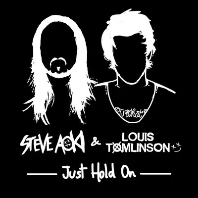 Louis Tomlinson/ROLLUPHILLS/Steve Aoki/Roman MüllerJust Hold On