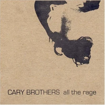 Cary BrothersAll The Rage