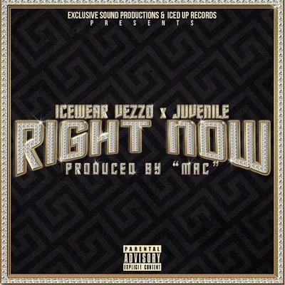 Icewear VezzoRight Now (feat. Juvenile)