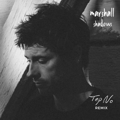 MarshallShadows (Tep No Remix)