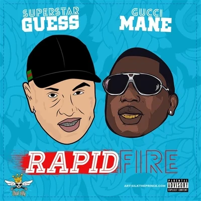 Superstar GuessRapid Fire (feat. Gucci Mane)