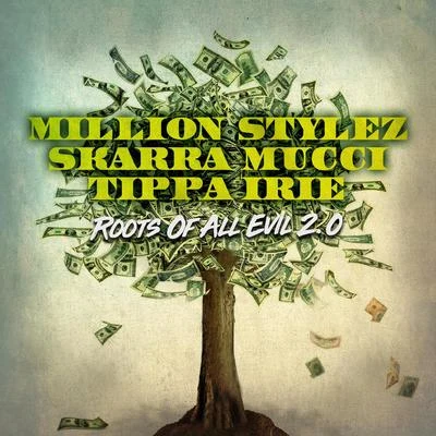 Million Stylez/Don CarlosRoots of All Evil 2.0