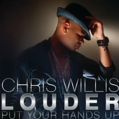 Chris WillisDavid GuettaJoachim GarraudLouder (Put Your Hands Up) (Original Extended Mix)