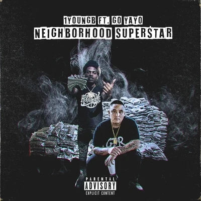 Go YayoNeighborhood Superstar (feat. Go Yayo)