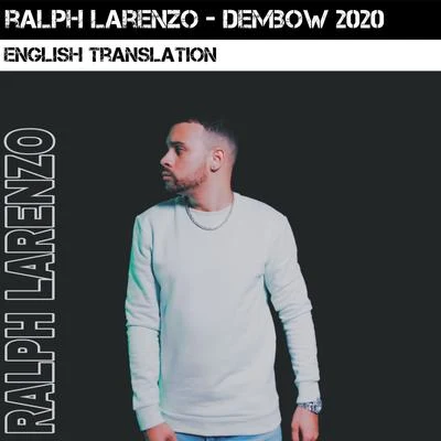 Ralph LarenzoDembow 2020 (English Version)