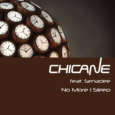 ChicaneNo More I Sleep