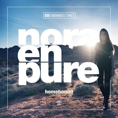 Nora En Pure/Sir FelixHomebound EP