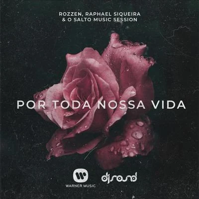 Rozzen/Wolsh/Kiko FrancoPor toda nossa vida