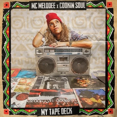 MC MelodeeMy Tape Deck