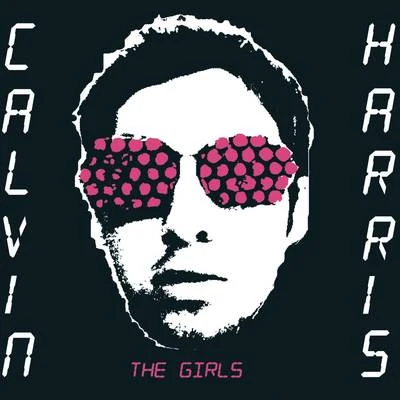 Calvin HarrisThe Girls