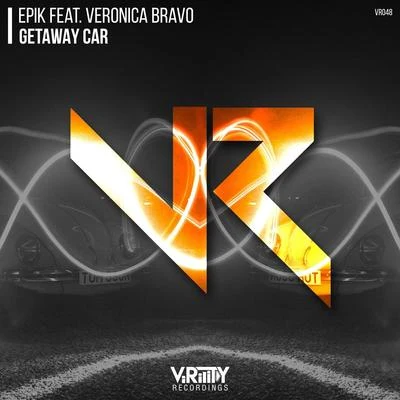 Veronica Bravo/One of Six/Nalestar/Tokyo Project/TELYKast/Natalie Major/Steve Void/Waterbeld/DYTONE/Nu AspectGetaway Car (feat. Veronica Bravo)