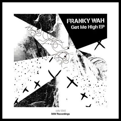 Franky WahGet Me High EP