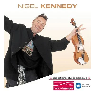 Nigel KennedyLes Stars Du Classique : Nigel Kennedy