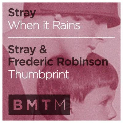 StrayWhen It RainsThumbprint