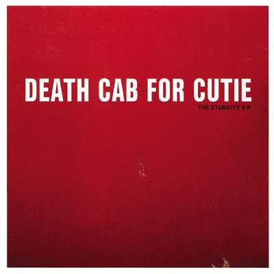 Death Cab for CutieThe Stability EP