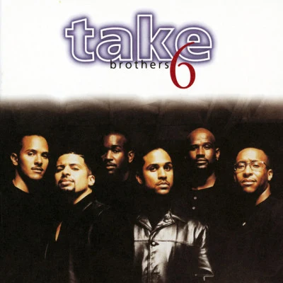 Take 6Brothers