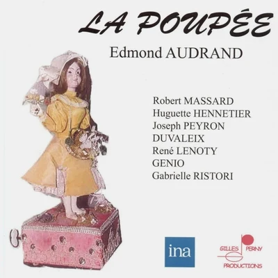 Alain Vanzo/Orchestre Symphonique Jésus Etcheverry/Robert Massard/Jean-Pierre Laffage/Jesus Etcheverry/Camille Rouquetty/Renee Doria/Adrien Legros/Agnes Adam/Jacques ScellierLa poupée