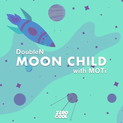 DoubleNMoon Child (with MOTi)