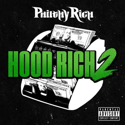 Philthy RichHood Rich 2