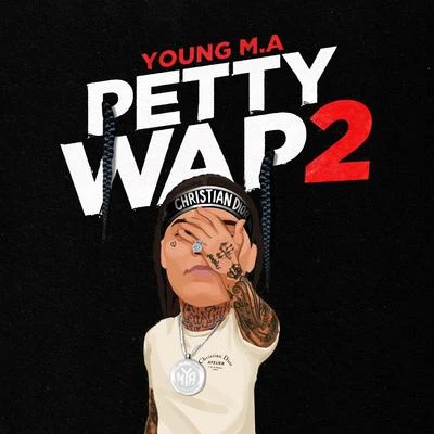 EverythingPhresh/Young M.APettyWap 2 (Bonus)