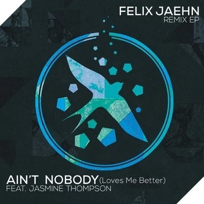 Felix JaehnAint Nobody (Loves Me Better) [Remix]