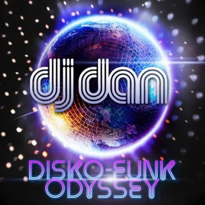 DJ DanDisko Funk Odyssey (Remixes)