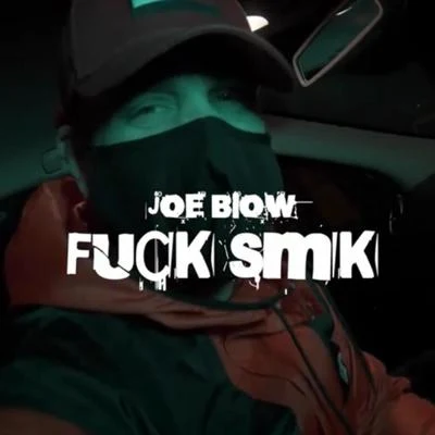 Joe Blow**** Smk