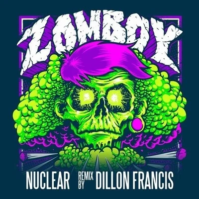 Zomboy/EpticNuclear (Dillon Francis Remix)