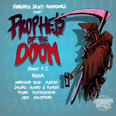 T-Man/Forbidden SocietyProphets Of The Doom Remixes part.2