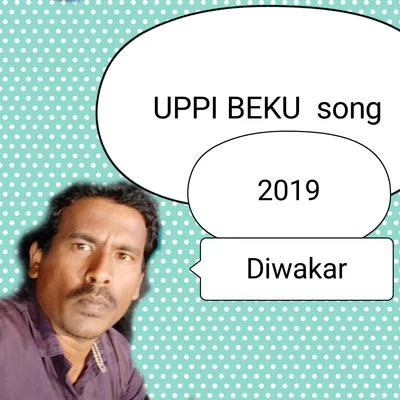 DiwakarUppi Beku Song