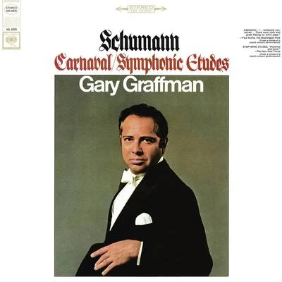 Gary GraffmanSchumann: Carnaval, Op. 9 - Scènes mignonnes sur quatre notes; Schumann: Symphonic Etudes, Op. 13