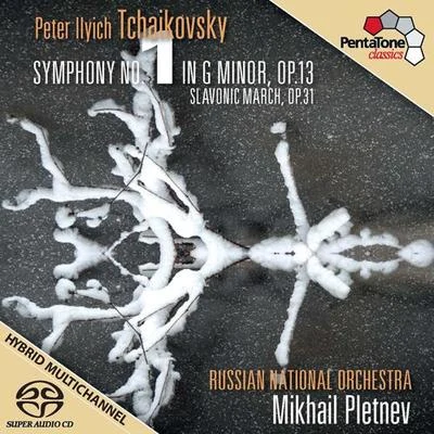 Mikhail PletnevMartha ArgerichTCHAIKOVSKY, P.I.: Symphony No. 1, "Winter Daydreams"Marche slave (Russian National Orchestra, Pletnev)