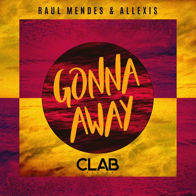 Raul Mendes/3VOGonna Away