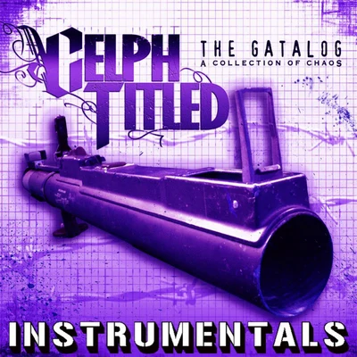 Celph TitledThe Gatalog (Instrumentals)