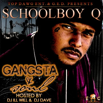 ScHoolboy QGangsta & Soul