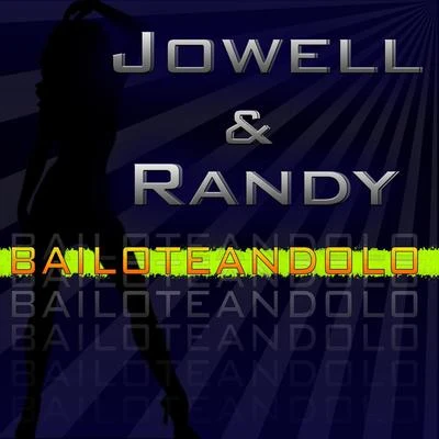 Jowell & RandyDe La GhettoBailoteandolo