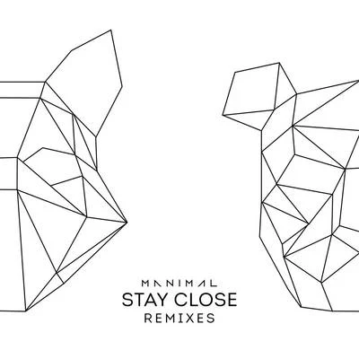 BWAXX/Manimal/Sophia StedileStay Close (Remixes)