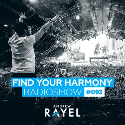 Andrew Rayel/ElevvenFind Your Harmony Radioshow #092