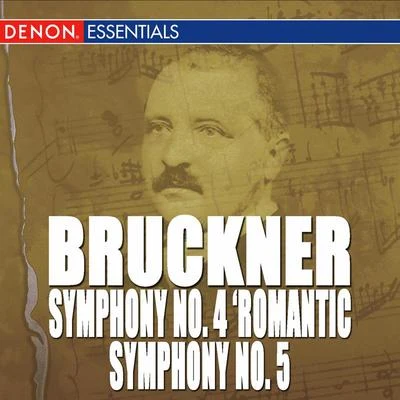 USSR Ministry of Culture Symphony Orchestra/Gennady Rozhdestvensky/USSR State TV and Radio Symphony OrchestraBruckner: Symphony Nos. 4 "Romantic" & 5