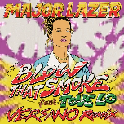 Tove Lo/Nelly Furtado/SG LewisBlow That Smoke (VERSANO Remix)