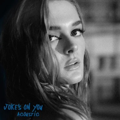 Charlotte LawrenceSYMLJokes On You (Acoustic)