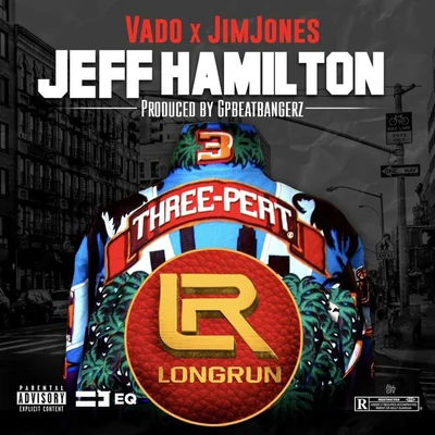 VadoJeff Hamilton (feat. Jim Jones)