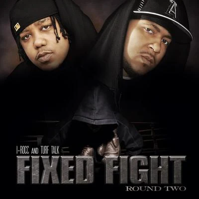 I-Rocc/T-NuttyFixed Fight: Vol. 2