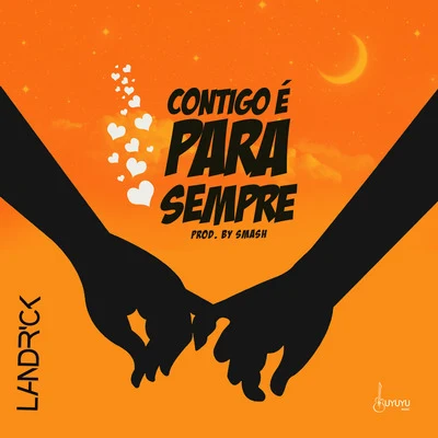 Landrick/Gerilson InsraelContigo É Para Sempre